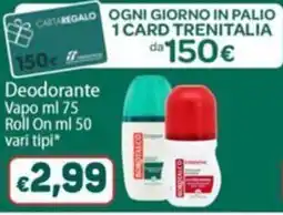 Sidis Deodorante Vapo ml 75 Roll On ml 50 vari tipi* offerta