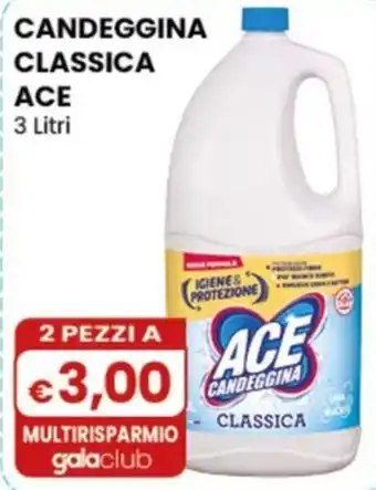 Gala Supermercati Candeggina Classica ACE offerta