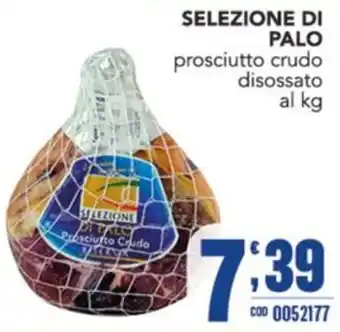 Gruppo di Palo SELEZIONE DI PALO prosciutto crudo offerta