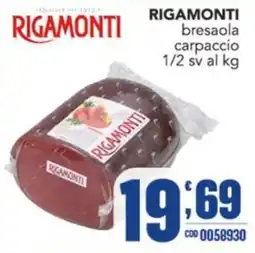 Gruppo di Palo RIGAMONTI bresaola carpaccio offerta