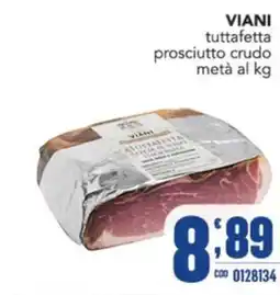 Gruppo di Palo VIANI tuttafetta prosciutto crudo offerta