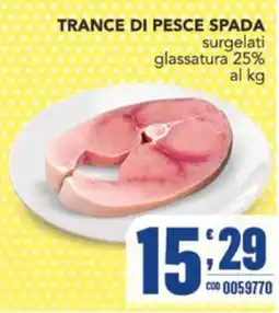 Gruppo di Palo Trance di pesce spada offerta