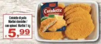 CTS Supermercati Cotolette di pollo Martini classiche offerta