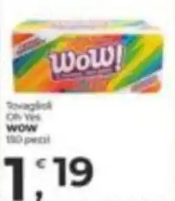 Alter Discount Tovaglioli Oh Yes WOW offerta