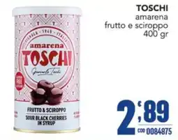 Gruppo di Palo TOSCHI amarena frutto e sciroppo offerta
