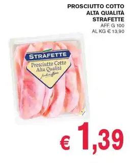 èccoMI Prosciutto Cotto Alta Qualità Strafette offerta
