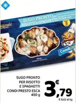 Conad Superstore Sugo pronto per risotto e spaghetti Condi Presto Esca offerta