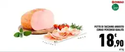 Conad Superstore PETTO DI TACCHINO ARROSTO CONAD PERCORSO QUALITÀ offerta