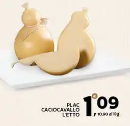 Extra Supermercati PLAC CACIOCAVALLO L'ETTO offerta