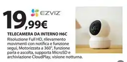 Kreo Brico e Casa Ezviz telecamera da interno H6C offerta