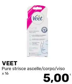Iper Tosano VEET Pure strisce ascelle/corpo/viso offerta