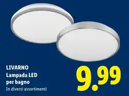 Lidl LIVARNO Lampada LED per bagno offerta