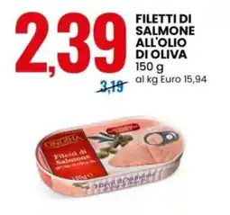 Eurospin ORDINA Filetti di Salmone all'Olio di Oliva offerta