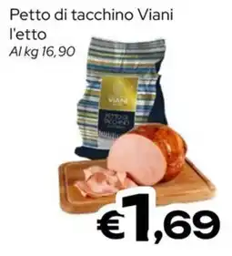 MAX Supermercati Petto di tacchino Viani offerta