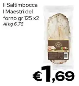MAX Supermercati Il Saltimbocca I Maestri del forno offerta