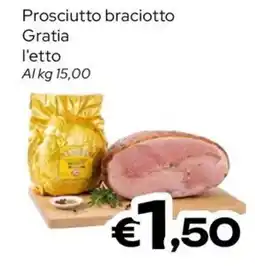 MAX Supermercati Prosciutto braciottto Gratia offerta