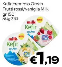 MAX Supermercati Kefir cremoso Greco Frutti rossi/vaniglia Milk offerta