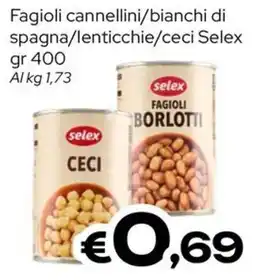 MAX Supermercati Fagioli cannellini/bianchi di spagna/lenticchie/ceci Selex offerta