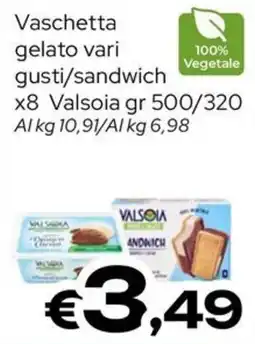 MAX Supermercati Vaschetta gelato vari gusti/sandwich Valsoia offerta