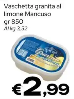 MAX Supermercati Vaschetta granita al limone Mancuso offerta