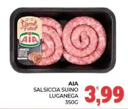 Eté AIA Salsiccia suino luganega offerta