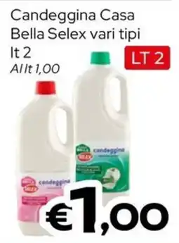 MAX Supermercati Candeggina Casa Bella Selex offerta