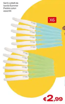 MAX Supermercati Set 6 coltelli da tavola Summer Pedrini offerta
