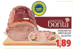 Eté Mastro bonta Porchetta Ariccia IGP offerta