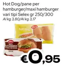MAX Supermercati Hot Dog/pane per hamburger/maxi hamburger Selex offerta