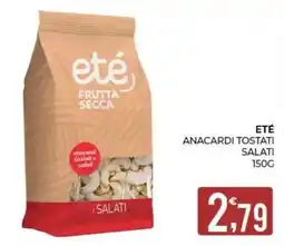 Eté Eté anacardi tostati salati offerta