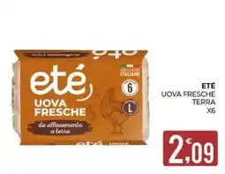 Eté Eté uova fresche terra offerta