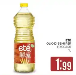 Eté eté olio di semi per frittura offerta