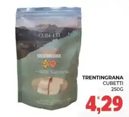 Eté Trentingrana cubetti offerta