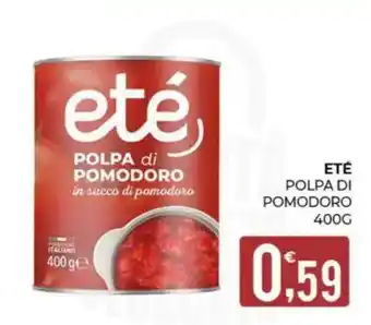 Eté Eté polpa di pomodoro offerta