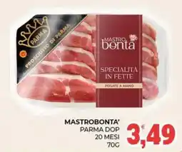 Eté Mastrobonta' Parma DOP offerta
