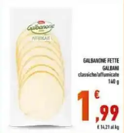 Conad Superstore Galbanone fette offerta