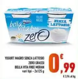 Conad Superstore Yogurt magro senza lattosio zero grassi bella vita free meran offerta