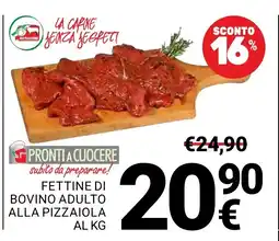 Supermercati Gulliver Fettine di bovino adulto alla pizzaiola offerta