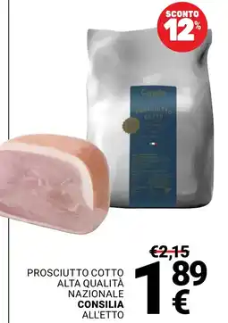 Supermercati Gulliver Prosciutto cotto alta qualità nazionale Consilia offerta