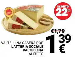 Supermercati Gulliver Valtellina Casera DOP Latteria Sociale Valtellina offerta