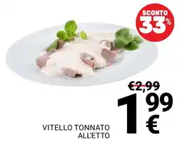 Supermercati Gulliver Vitello tonnato all'etto offerta