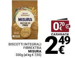 Supermercati Gulliver Biscotti integrali Fibrextra Misura offerta