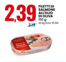 Eurospin FILETTI DI SALMONE ALL'OLIO DI OLIVA offerta