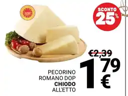 Supermercati Gulliver Pecorino Romano Dop Chiodo offerta