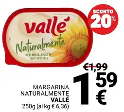 Supermercati Gulliver Margarina naturalmente Vallé offerta
