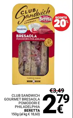 Supermercati Gulliver Club Sandwich Gourmet Bresaola Pomodori e Philadelphia Beretta offerta
