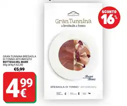 Supermercati Gulliver Gran Tunnina bresaola di tonno offerta