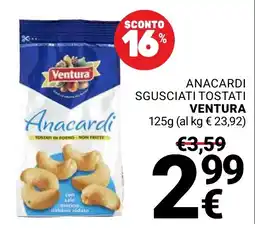 Supermercati Gulliver Anacardi sgusciati tostati Ventura offerta