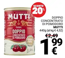 Supermercati Gulliver Doppio concentrato di pomodoro Mutti offerta