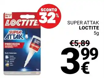 Supermercati Gulliver Super Attak Loctite offerta